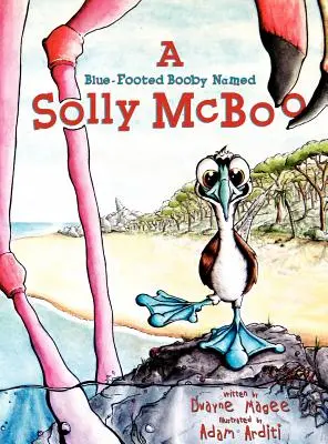 Un piquero de patas azules llamado Solly McBoo - A Blue-Footed Booby Named Solly McBoo