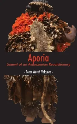 Aporía: Lament of an Ambazonian Revolutionary - Aporia: Lament of an Ambazonian Revolutionary