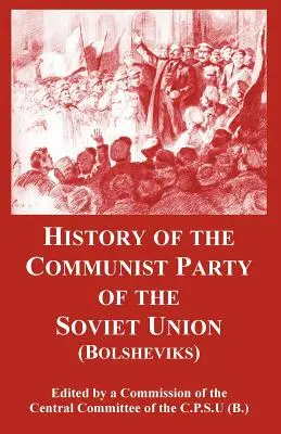 Historia del Partido Comunista de la Unión Soviética: (Bolcheviques) - History of the Communist Party of the Soviet Union: (Bolsheviks)