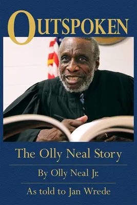 Outspoken: La historia de Olly Neal - Outspoken: The Olly Neal Story