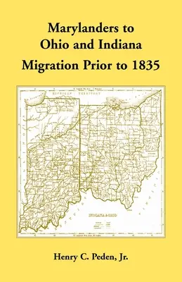 Migración de Maryland a Ohio e Indiana antes de 1835 - Marylanders to Ohio and Indiana, Migration Prior to 1835