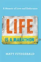 La vida es un maratón: Memorias de amor y resistencia - Life Is a Marathon: A Memoir of Love and Endurance