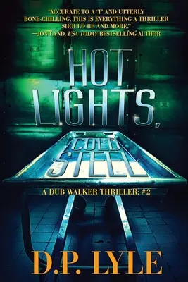 Luces calientes, acero frío - Hot Lights, Cold Steel