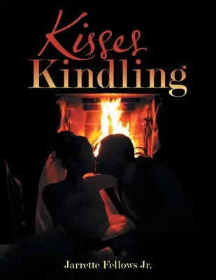 Besos encendidos - Kisses Kindling