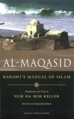 Al-Maqasid: Manual del Islam de Nawawi - Al-Maqasid: Nawawi's Manual of Islam