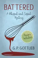 Maltratada: Un misterio batido y sorbido - Battered: A Whipped and Sipped Mystery