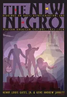 El nuevo negro: Lecturas sobre raza, representación y cultura afroamericana, 1892-1938 - The New Negro: Readings on Race, Representation, and African American Culture, 1892-1938