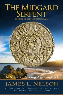 La serpiente de Midgard: Una novela de la Inglaterra de la Era Vikinga - The Midgard Serpent: A Novel of Viking Age England