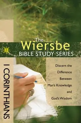 1 Corintios: Discernir la diferencia entre el conocimiento del hombre y la sabiduría de Dios - 1 Corinthians: Discern the Difference Between Man's Knowledge and God's Wisdom