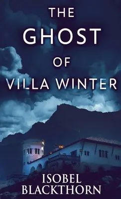 El fantasma de Villa Winter - The Ghost Of Villa Winter