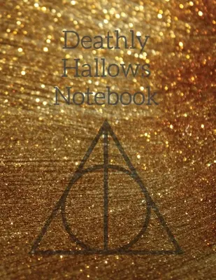 Cuaderno Las Reliquias de la Muerte: Cosas que perdemos Luna Lovegood Cita Diario Para Escribir En Notas, Tareas, Listas De Tareas, Historias y Poemas, Metas y Prioridades - Deathly Hallows Notebook: Things We Lose Luna Lovegood Quote Journal To Write In Notes, Tasks, To Do Lists, Stories & Poems, Goals & Priorities