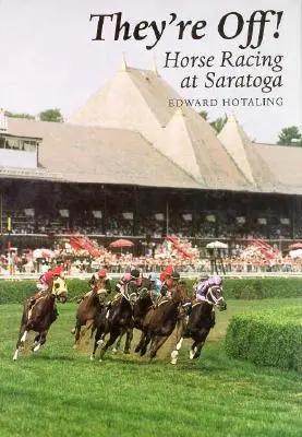 Carreras de caballos en Saratoga - They're Off!: Horse Racing at Saratoga