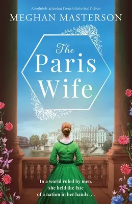 La esposa de París: ficción histórica francesa absolutamente apasionante - The Paris Wife: Absolutely gripping French historical fiction