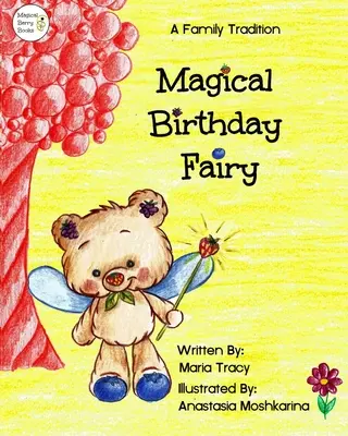 Hada Mágica del Cumpleaños: Una tradición familiar - Magical Birthday Fairy: A Family Tradition