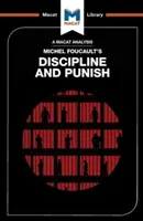 Análisis de «Disciplina y castigo» de Michel Foucault - An Analysis of Michel Foucault's Discipline and Punish