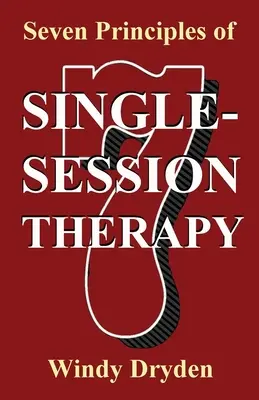 Siete principios de la terapia de sesión única - Seven Principles of Single-Session Therapy