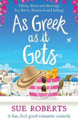 As Greek as it Gets: Una divertida comedia romántica - As Greek as it Gets: A fun, feel-good romantic comedy