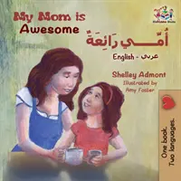 Mi mamá es increíble Inglés Árabe - My Mom is Awesome: English Arabic