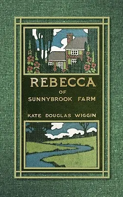 Rebecca de Sunnybrook Farm - Rebecca of Sunnybrook Farm