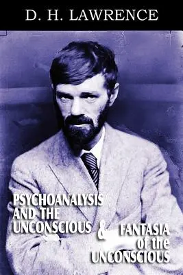 El psicoanálisis y el inconsciente y Fantasía del inconsciente - Psychoanalysis and the Unconscious and Fantasia of the Unconscious