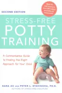 Aprendizaje sin estrés: Una guía de sentido común para encontrar el enfoque adecuado para su hijo - Stress-Free Potty Training: A Commonsense Guide to Finding the Right Approach for Your Child