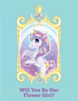Propuesta de matrimonio, ¿Quieres ser nuestra florista? Regalo de propuesta de matrimonio, libro de actividades especial para niñas, diario de recuerdos, cuaderno de notas - Flower Girl Proposal, Will You Be Our Flower Girl?: Wedding Proposal Gift, Special Little Girls Activity Book, Keepsake Journal, Notebook