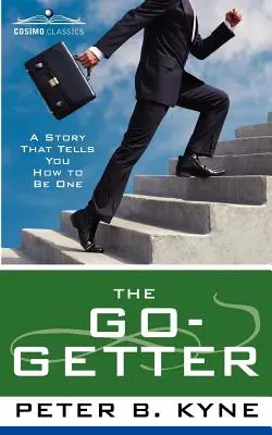 El Go-Getter: Una historia que te dice cómo serlo - The Go-Getter: A Story That Tells You How to Be One