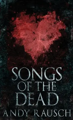 Canciones De Los Muertos - Songs Of The Dead