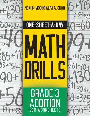 Ejercicios de matemáticas de una hoja al día: Suma Grado 3 - 200 Hojas de Trabajo (Libro 5 de 24) - One-Sheet-A-Day Math Drills: Grade 3 Addition - 200 Worksheets (Book 5 of 24)