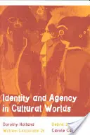 Identidad y agencia en mundos culturales - Identity and Agency in Cultural Worlds