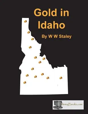 Oro en Idaho - Gold in Idaho