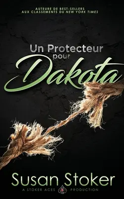 Un Protector para Dakota - Un Protecteur pour Dakota