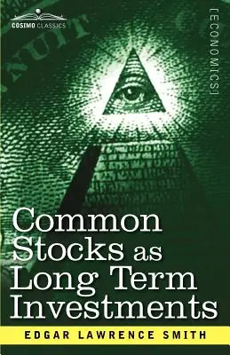 Las acciones ordinarias como inversión a largo plazo - Common Stocks as Long Term Investments