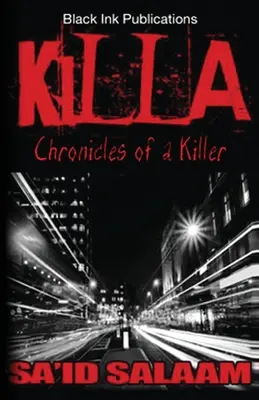 Killa: Crónicas de un ladrón - Killa: Chronicles of a Stick-Up Kid