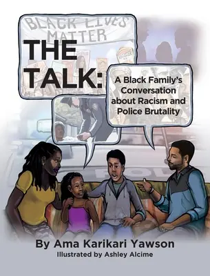 La charla: La conversación de una familia negra sobre el racismo y la brutalidad policial - The Talk: A Black Family's Conversation about Racism and Police Brutality