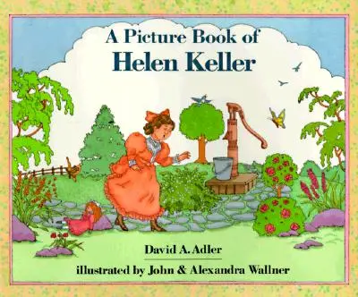 Un libro ilustrado de Helen Keller - A Picture Book of Helen Keller