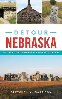 Desvío Nebraska: Destinos históricos y maravillas naturales - Detour Nebraska: Historic Destinations & Natural Wonders