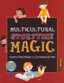 Cuentos mágicos multiculturales - Multicultural Storytime Magic