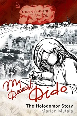 Mi queridísima Dido: La historia del Holodomor - My Dearest Dido: The Holodomor Story