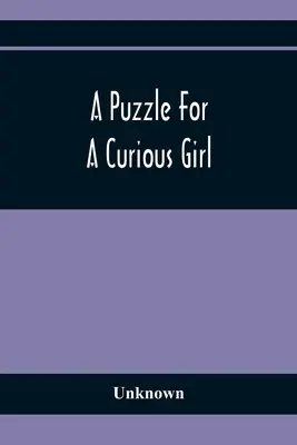 Un rompecabezas para una niña curiosa - A Puzzle For A Curious Girl