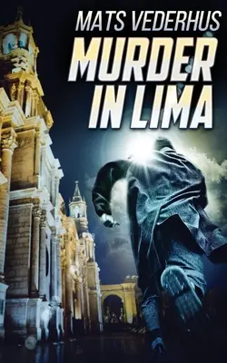 Asesinato en Lima - Murder In Lima