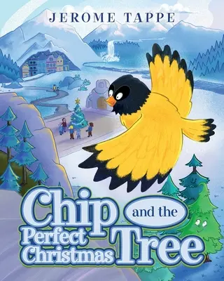 Chip y el árbol de Navidad perfecto - Chip & The Perfect Christmas Tree