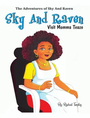 Sky y Raven visitan a mamá Teaze - Sky and Raven Visit Momma Teaze