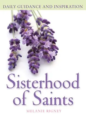 Hermandad de los Santos: Guía e inspiración diarias - Sisterhood of Saints: Daily Guidance and Inspiration