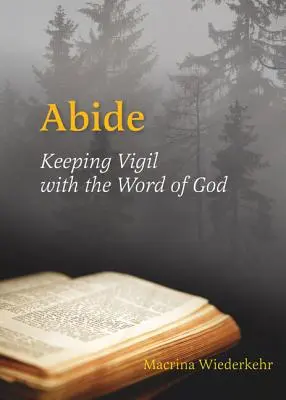 Permanece: Velando con la Palabra de Dios - Abide: Keeping Vigil with the Word of God