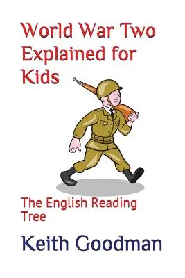 La Segunda Guerra Mundial explicada para niños: The English Reading Tree - World War Two Explained for Kids: The English Reading Tree