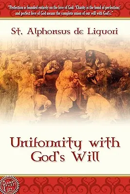 Uniformidad con la voluntad de Dios - Uniformity With God's Will