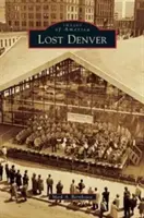 Denver perdido - Lost Denver