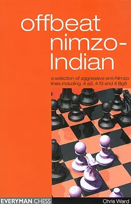 La Nimzoindia - Offbeat Nimzo-Indian