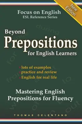 Más allá de las preposiciones para estudiantes de ESL - Dominar las preposiciones en inglés para ganar fluidez - Beyond Prepositions for ESL Learners - Mastering English Prepositions for Fluency